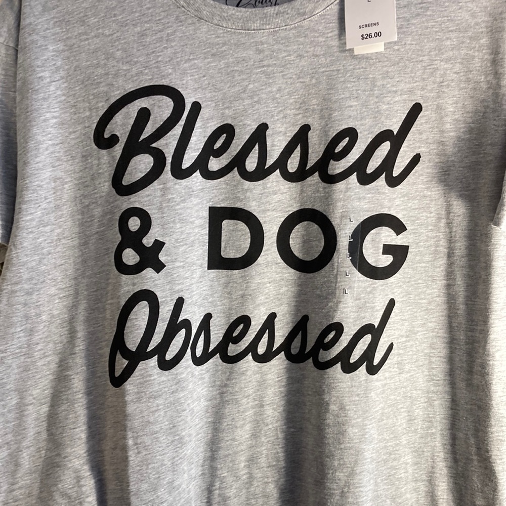 Blessed and Dog obsessed new with tags size large